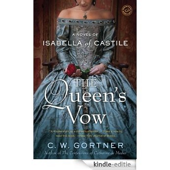 The Queen's Vow: A Novel of Isabella of Castile [Kindle-editie]