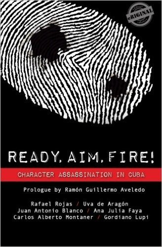 Ready, Aim, Fire! Character Assassination in Cuba