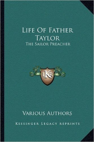 Life of Father Taylor: The Sailor Preacher baixar