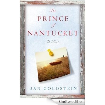 The Prince of Nantucket: A Novel [Kindle-editie]