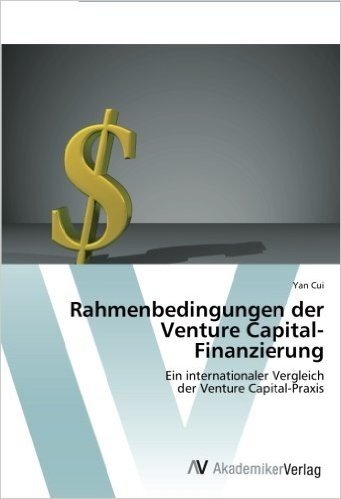 Rahmenbedingungen Der Venture Capital-Finanzierung