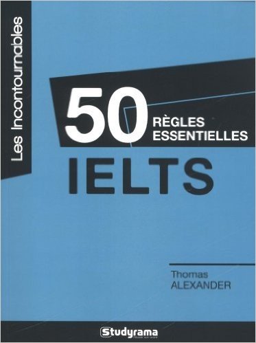 50 règles essentielles IELTS