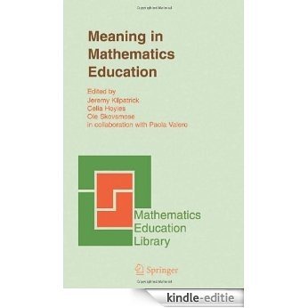 Meaning in Mathematics Education: 37 (Mathematics Education Library) [Kindle-editie]