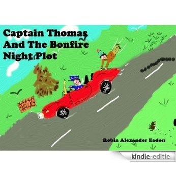 Captain Thomas And The Bonfire Night Plot (English Edition) [Kindle-editie]