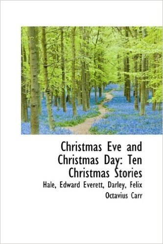 Christmas Eve and Christmas Day: Ten Christmas Stories baixar