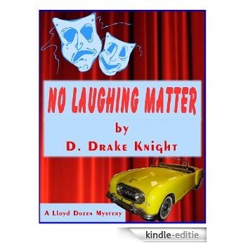 No Laughing Matter: Lloyd Dozen Mystery #3 (Lloyd Dozen Mysteries) (English Edition) [Kindle-editie]