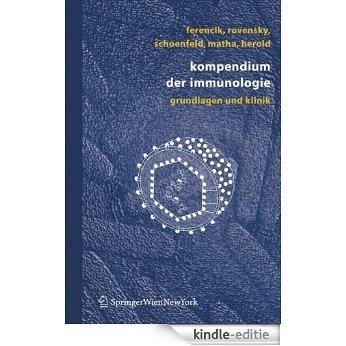 Kompendium der Immunologie: Grundlagen und Klinik [Kindle-editie]