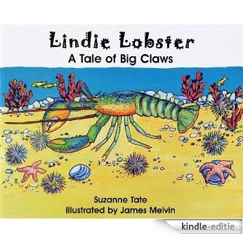 Lindie Lobster, A Tale of Big Claws (Suzanne Tate's Nature Series) (English Edition) [Kindle-editie] beoordelingen