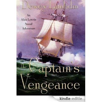 The Captain's Vengeance (Alan Lewrie Naval Adventures) [Kindle-editie]