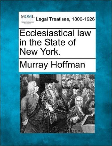 Ecclesiastical Law in the State of New York.