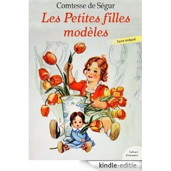 Les Petites filles modèles (Les grands classiques Culture commune) [Kindle-editie]