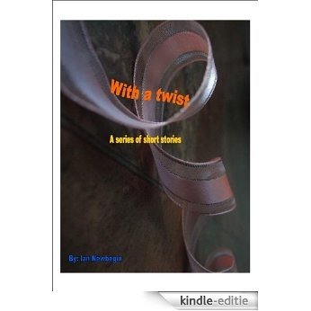 With a twist (English Edition) [Kindle-editie]