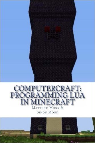 ComputerCraft: Programming Lua in Minecraft (English Edition)