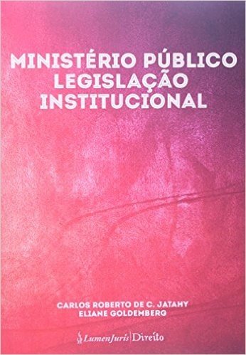 Ministerio Publico - Legislacao Institucional - 2014