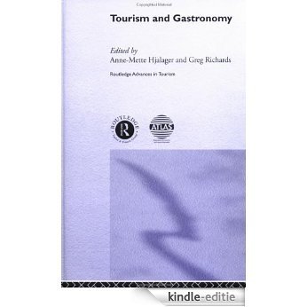 Tourism and Gastronomy (Routledge Advances in Tourism) [Kindle-editie]