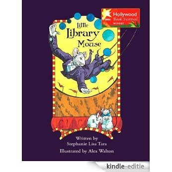Little Library Mouse (Hollywood Book Festival Award Winner) (English Edition) [Kindle-editie]