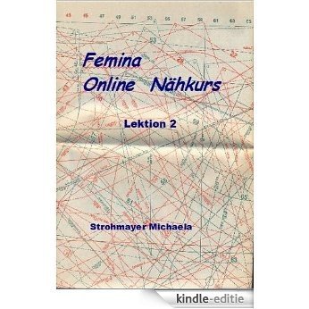 Onlinenähkurs (Femina Nähkurs 2) (German Edition) [Kindle-editie]