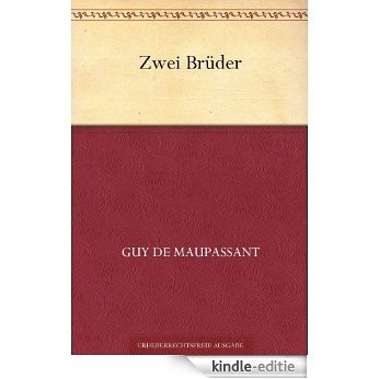 Zwei Brüder (German Edition) [Kindle-editie] beoordelingen