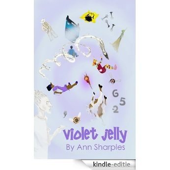 Violet Jelly (Violet Jelly Trilogy Book 1) (English Edition) [Kindle-editie]