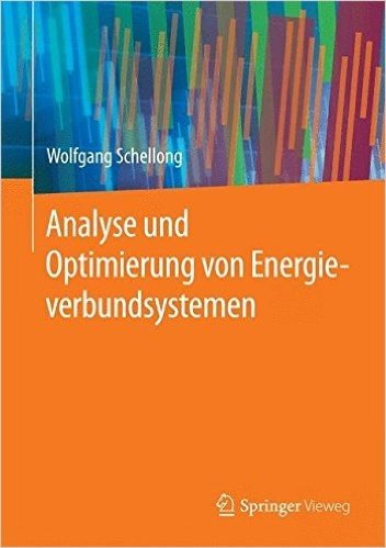 Analyse Und Optimierung Von Energieverbundsystemen
