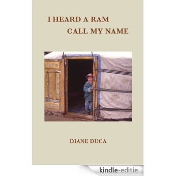 I Heard A Ram Call My Name (English Edition) [Kindle-editie]