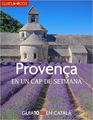 Provença. En un cap de setmana (Catalan Edition)