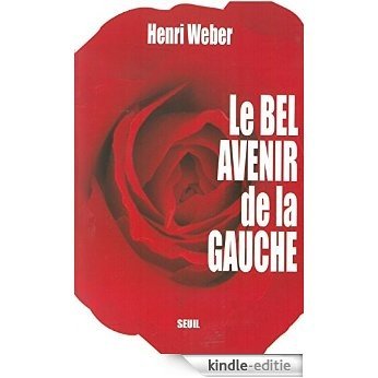 Le Bel Avenir de la gauche [Kindle-editie]