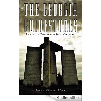 The Georgia Guidestones: America's Most Mysterious Monument [Kindle-editie]