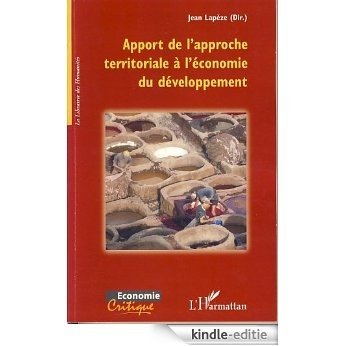 Apport de l'approche territoriale à l'économie du développement (La Librairie des Humanités) [Kindle-editie]