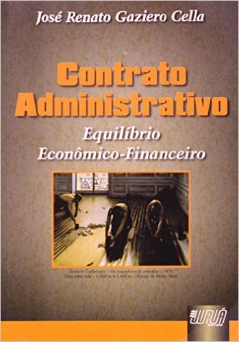Contrato Administrativo. Equilíbrio Econômico-Financeiro