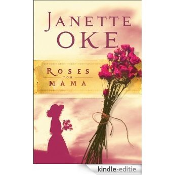 Roses for Mama (Women of the West Book #3) [Kindle-editie]
