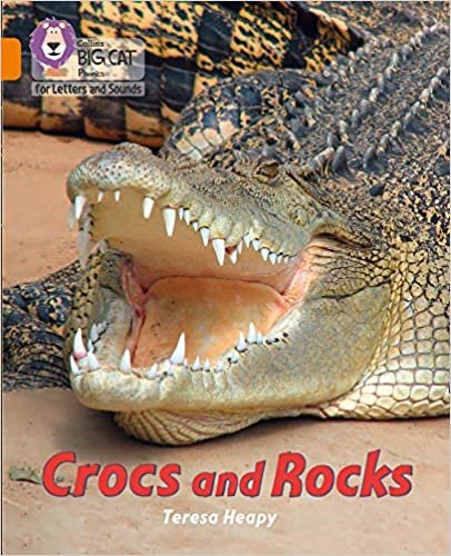 Crocs and Rocks: Band 06/Orange (Collins Big Cat Phonics for Letters and Sounds)
