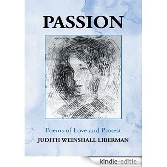 Passion : Poems of Love and Protest (English Edition) [Kindle-editie]