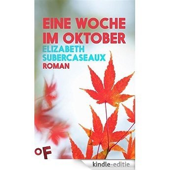 Eine Woche im Oktober: Roman (German Edition) [Kindle-editie]