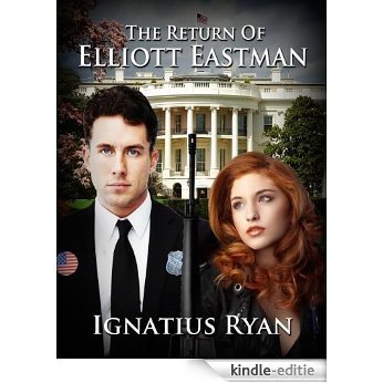The Return of Elliott Eastman (English Edition) [Kindle-editie]