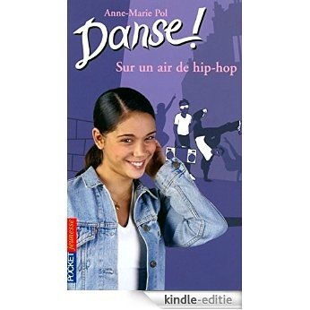 Danse ! tome 4 (Pocket Jeunesse) [Kindle-editie]