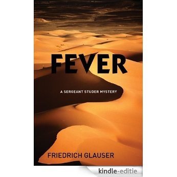 Fever: A Sergeant Studer Mystery [Kindle-editie]