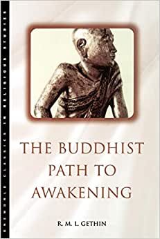 indir The Buddhist Path to Awakening: A Study of the Bodhi-pakkhiya Dhamma (Oneworld Classics in Religious Studies)