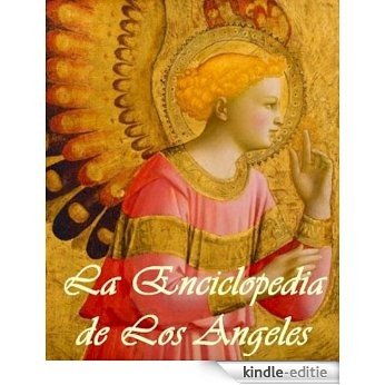 La Enciclopedia de los Angeles (Spanish Edition) [Kindle-editie]