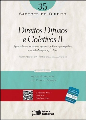 Direitos Difusos e Coletivos II - Volume 35. Coleção Saberes do Direito