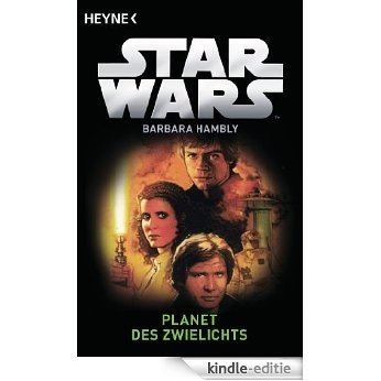 Star WarsTM: Planet des Zwielichts: Roman (German Edition) [Kindle-editie]