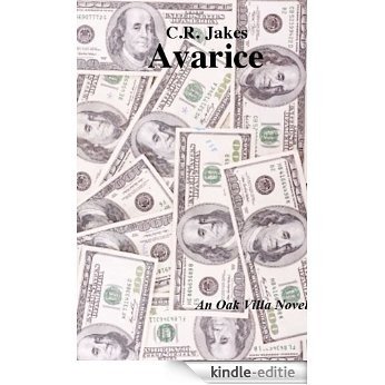 Avarice (Oak Villa Series Book 2) (English Edition) [Kindle-editie]