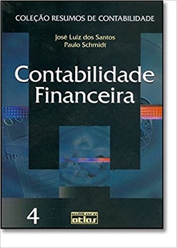 Contabilidade Financeira - Volume 4. Coleção Resumos de Contabilidade