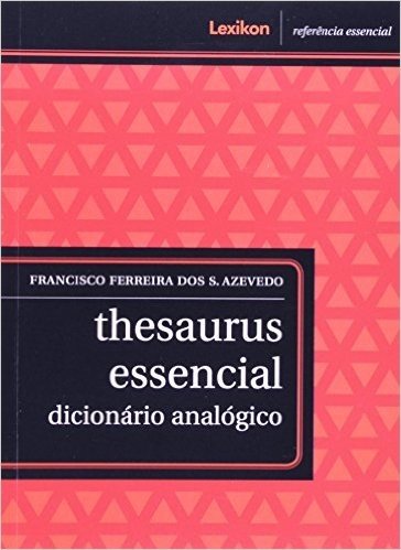 Thesaurus Essencial. Dicionário Analógico