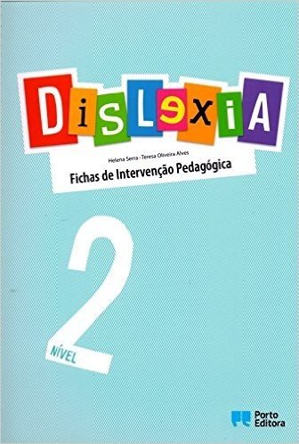 Dislexia. Nível 2. Fichas de Intervenção Pedagógica