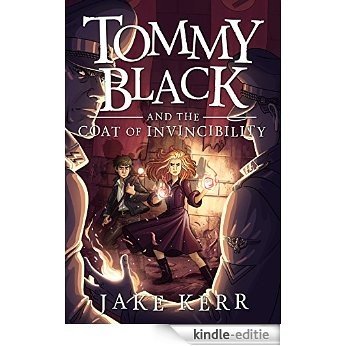 Tommy Black and the Coat of Invincibility: Tommy Black Book 2 (English Edition) [Kindle-editie]