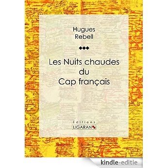 Les Nuits chaudes du Cap français (French Edition) [Kindle-editie] beoordelingen