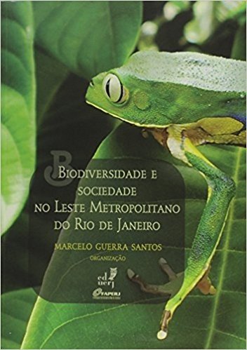 Biodiversidade e Sociedade no Leste Metropolitano do Rio de Janeiro