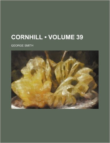 The Cornhill Magazine Volume 39
