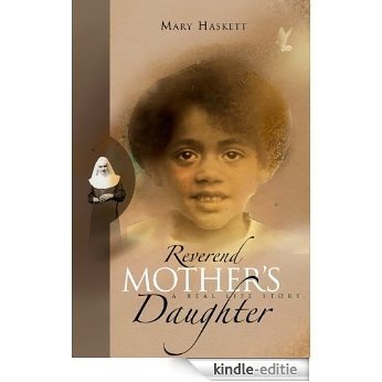 Reverend Mother's Daughter - A Real Life Story (English Edition) [Kindle-editie]